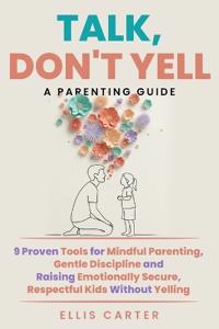 Talk, Don't Yell