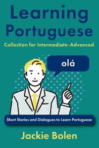 Learning Portuguese Collection for Intermediate-Advanced