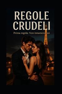 Regole Crudeli