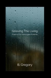 Grieving the Living