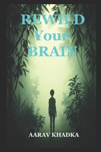 Rewild Your Brain