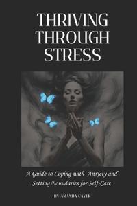 Thriving Through Stress
