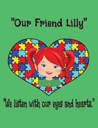 "our Friend Lilly"