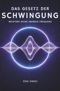 Das Gesetz der Schwingung