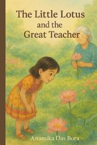 The Little Lotus and the Great Teacher.