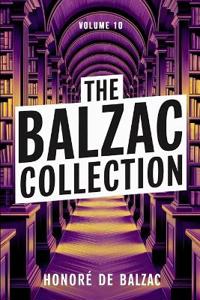 The Balzac Collection - Volume 10