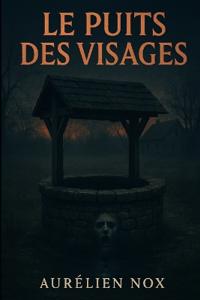 Le puit des visages