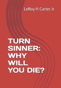 Carter Jr, L: TURN SINNER
