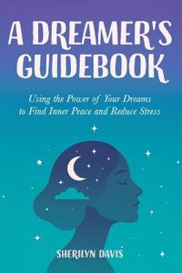 A Dreamer's Guidebook