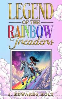 Legend of the Rainbow Treaders