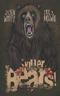 Brown, E: Killer Bears!