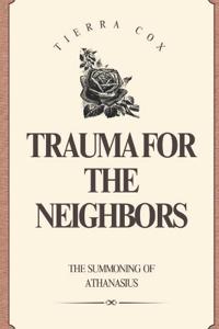 Trauma for the Neighbors