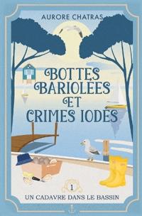 Bottes bariolées et crimes iodés
