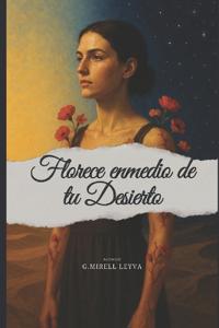 Florece Enmedio de Tu Desierto