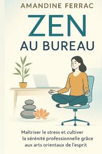 Zen au Bureau