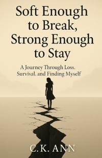 Soft Enough to Break, Strong Enough to Stay