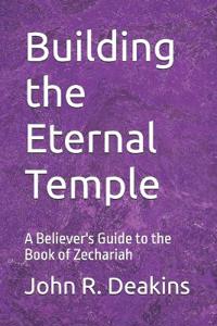 Building the Eternal Temple