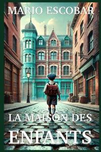 Escobar, M: MAISON DES ENFANTS