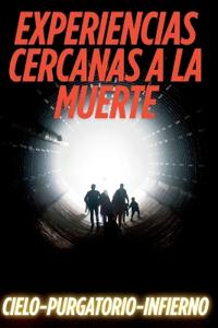 Experiencias Cercanas a la Muerte