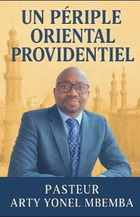 Un Periple Oriental Providentiel