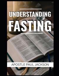 Understanding Fasting