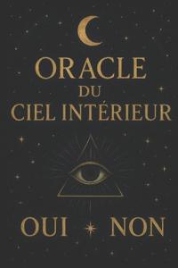 l'Oracle du Ciel Interieur Oui/Non