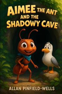 Aimee the Ant ant the shadowy cave