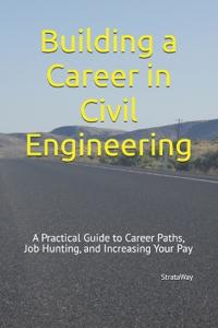 Building a Career in Civil Engineering