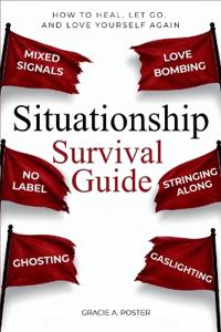 Situationship Survival Guide