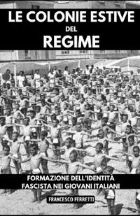 Le Colonie Estive del Regime