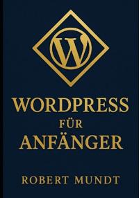 Wordpress für Anfänger