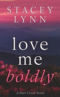Love Me Boldly
