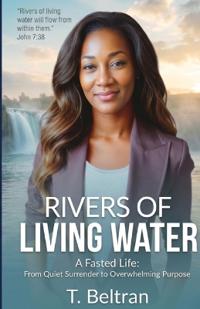 Beltran, T: Rivers of Living Water