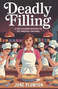 Plumton, J: Deadly Filling