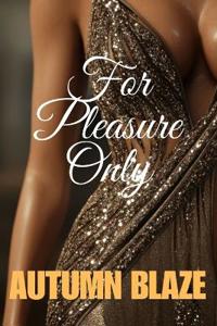 For Pleasure Only
