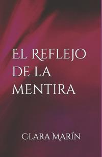 El Reflejo de la mentira