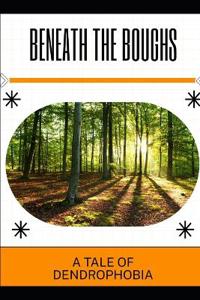 Beneath the Boughs