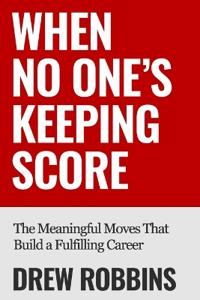 When No One's Keeping Score