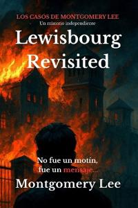 Lewisbourg Revisited