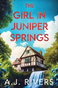 The Girl in Juniper Springs