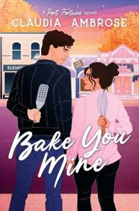 Bake You Mine