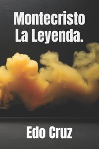 Montecristo La Leyenda.