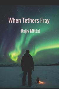 When Tethers Fray