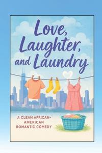 Love, Laughter, and Laundry