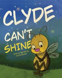 Clyde Can't Shine