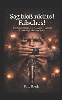 Sag bloß nichts Falsches!