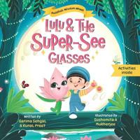 Preet, K: Lulu and the Super-See glasses