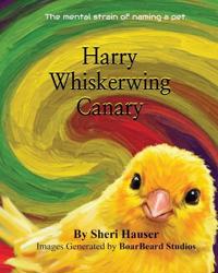 Harry Whiskerwing Canary