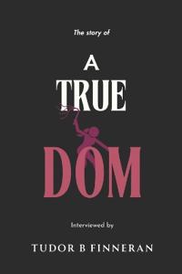 True Dom