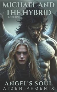 Phoenix, A: Michael And The Hybrid